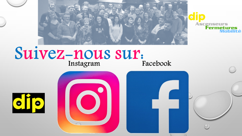 DIP Ascenseurs Sur Instagram et Facebook. Suivez-nous!